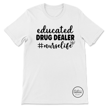 Load image into Gallery viewer, Educated Drug Dealer