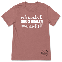 Load image into Gallery viewer, Educated Drug Dealer