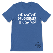 Load image into Gallery viewer, Educated Drug Dealer