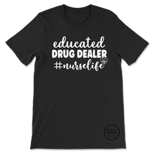 Load image into Gallery viewer, Educated Drug Dealer