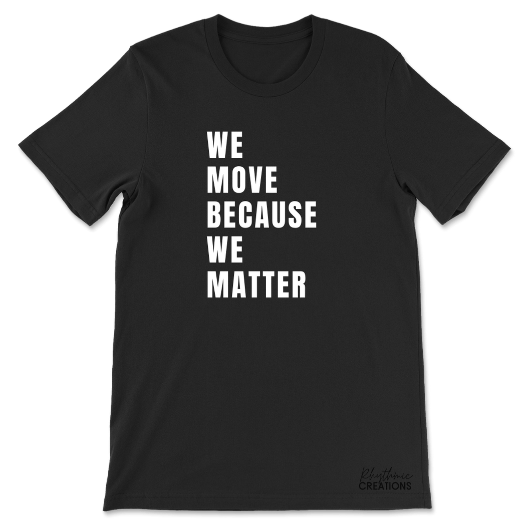 We Move, We Matter