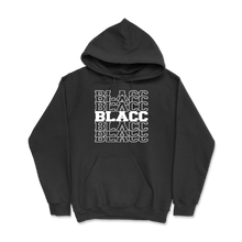 Load image into Gallery viewer, BLACC- Hoodie
