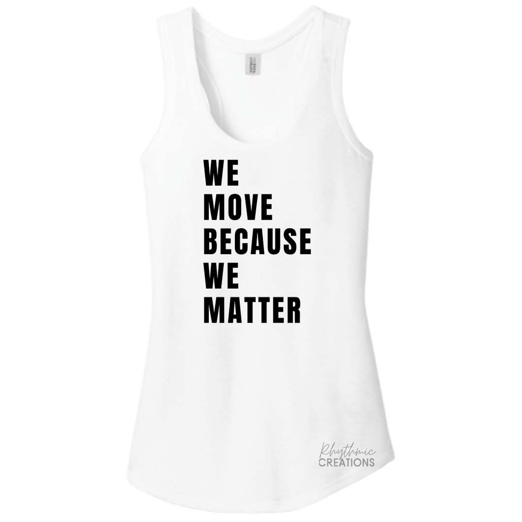 Tank-We Move, We Matter
